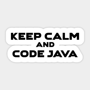 Keep Calm And Code Java Programming Sticker